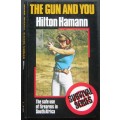 THE GUN AND YOU - SA BOOK - WOMAN FEATURE EXTENSIVELY - HARDCOVER.
