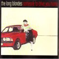 THE LONG BLONDES - Someone to drive you home (CD)  RTRADCD364 NM