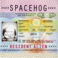 SPACEHOG - Resident alien (CD) 7599-61834-2* NM-