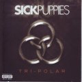 SICK PUPPIES - Tri-polar (CD) CDEMCJ (WFL) 6545 NM