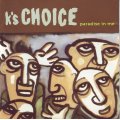 K`S CHOICE - Paradise in me (CD) BK 67720  NM