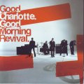 GOOD CHARLOTTE - Good morning revival (CD) CDEPC 7011 NM
