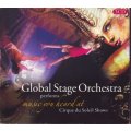 GLOBAL STAGE ORCHESTRA PERFORMS MUSIC YOU HEARD AT CIRQUE DU SOLEIL SHOWS (3CD set)