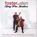FOSTER and ALLEN - Sing the sixties (double CD) DGR 1622 T EX