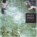 DELTA SPIRIT - History from below 619 0982 NM