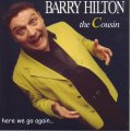 BARRY HILTON - The cousin: here we go again JUMPCD 2010 NM