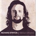 RICHARD STIRTON - Middle ground (CD)  UMGCD 140 NM