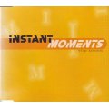 INSTANT MOMENTS - The mixes (CD single) CSRS C 003 EX