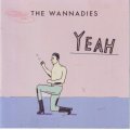 THE WANNADIES - Yeah (CD) 74321687022 NM