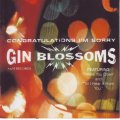 GIN BLOSSOMS - Congratulations, I`m Sorry (CD) STARCD 6239 EX