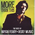 BRYAN FERRY + ROXY MUSIC - More than this the best of (CD) CDVIR (WE) 292 EX