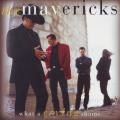 THE MAVERICKS - What a crying shame (CD) MCD 10961 EX