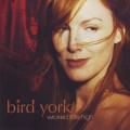 BIRD YORK - Wicked little high (CD) 009463-54291-2-1 EX