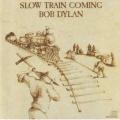 BOB DYLAN - Slow train coming (CD) CDCOL 5006 S VG to VG+
