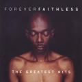 FAITHLESS - Forever Faithless (The Greatest Hits) (CD) CDAST481 NM
