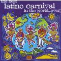 THE BEST LATINO CARNIVAL IN THE WORLD...EVER! - Compilation (CD, see description) CDBEST (WI) 20 G