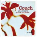 COUCH CULTURE TUNES TO KICK BACK TO - Compilation (CD) SSPCD 055 VG to VG+