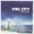 OWL CITY - Ocean eyes (CD) STARCD 7424 NM