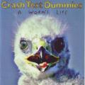CRASH TEST DUMMIES - A worm`s life (CD) CDAST (WF) 321 NM