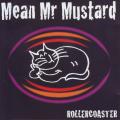 MEAN MR MUSTARD - Rollercoaster (CD) CDASD 006 VG