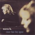 SARA K. - Closer than they appear (CD) Chesky JD67 EX