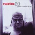 MATCHBOX 20 - Yourself or someone like you (CD) ATCD 10022 EX
