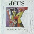 dEUS - In A Bar, Under The Sea (CD) 314-524 296-2  NM