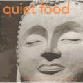 Quiet Food - A Recipe for Sanity John Strydom Antony OslerChrisi van Loon,Angela Shaw,Claire Clarke