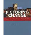 Picturing Change -Curating visual culture at post-apartheid universities B Schmahm(OUT OF PRINT NEW)