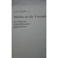 `HELDIN UIT DIE VREEMDE` DIE VERHAAL VAN EMILY HOBHOUSE DEUR R.v REENEN -SEE and READ BELOW FOR INFO