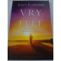 # `VRY OM TE LEEF` - DEUR JOHN ELDREDGE - SEE and READ BELOW FOR INFO