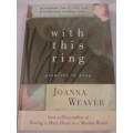 `With This Ring` by Joana Weaver