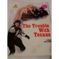 `CLEVELAND WESTERN` - THE TROUBLE WITH TEXANS -  BY CORD McCABE - PLEASE READ BELOW FOR INFO