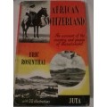 1948 African Switzerland - People of Basutoland by Eric Rosenthal