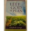 # `LEEF GOD SE PLAN` - DEUR ELIZABETH GEORGE - READ BELOW FOR MORE INFO