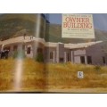 # `OWNER BUILDING IN SA` - BY SWIFT, GOODBRAND and SZYMANOWSKI - READ BELOW FOR MORE INFO