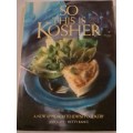 `SO THIS KOSHER` - A NEW APPROACH TO JEWISH COOKERY - BY KAYE and RANCE - READ BELOW FOR MORE INFO