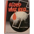`BLOED WAT RED`  DEUR D.L. MOODY - READ BELOW FOR MORE INFO