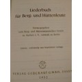 1952 Liederbuch fur Berg- und Huttenleute - German Language