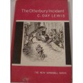 `THE OTTERBURY INCIDENT` - BY C. DAY LEWIS - PLEASE SEE AND READ BELOW FOR MORE INFO.