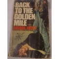 `BACK TO THE GOLDEN MILE` - BY GEORGE HIRST - PLEASE SEE AND READ BELOW FOR MORE INFO.