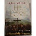 `HIS LANGUAGE IS LOVE` DAILEY DEVOTIONAL BY SOLLY OZROVECH - READ BELOW FOR MORE INFO