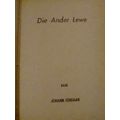 `DIE ANDER LEWE` - VERHAAL DEUR JOHANN JORDAAN - READ BELOW FOR MORE INFO