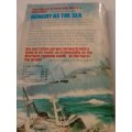 `HUNGRY AS THE SEA` BY WILBUR SMITH - SEE and READ BELOW FOR INFO