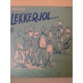 LEKKER JOL (BOERE MUSIEK)) - LP in very good condition - SEE BELOW FOR INFO.