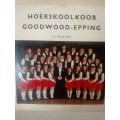 HIGHSKOOL GOODWOOD 1970 (EPPING) - LP in good condition - SEE BELOW FOR INFO.
