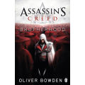 Assassins Creed 02: Brotherhood - Oliver Bowden