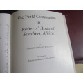FIELD COMPANION -TO  ROBERT`S BIRDS OF SOUTHERN AFRICA