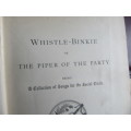 WHISTLE -BINKIE OR THE PIPER OF THE PARTY - 1878 - FOR RESTAURATION