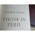 WILBUR SMITH - THOSE IN PERIL
